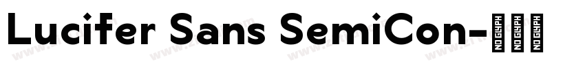 Lucifer Sans SemiCon字体转换